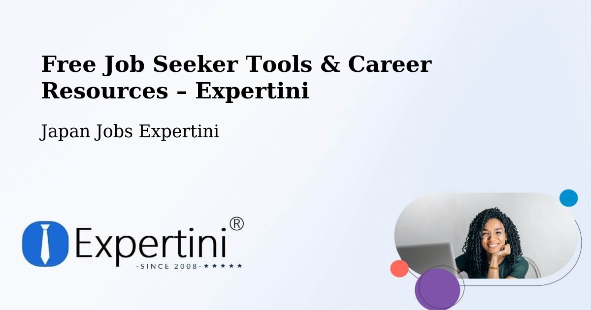 Free Job Seeker Tools & Career Resources – Kamisu Shi - Kamisu Shi, Japan Jobs Expertini